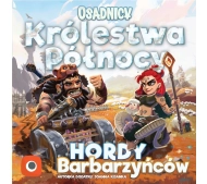 Osadnicy Królestwa północy Hordy Barbarzyńców